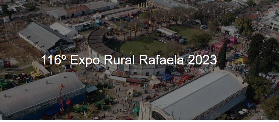 SE VIENE LA EXPO RURAL RAFAELA
