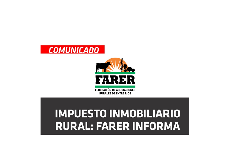 FARER INFORMA SOBRE EL IMPUESTO INMOBILIARIO RURAL